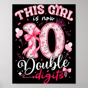 Póster Cumpleaños 10 Esta Niña Ahora Tiene 10 Dobles Dígi