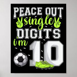 Póster Cumpleaños 10 niños fútbol Peace Out Single Digits