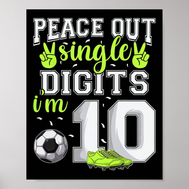 Póster Cumpleaños 10 niños fútbol Peace Out Single Digits (Frente)