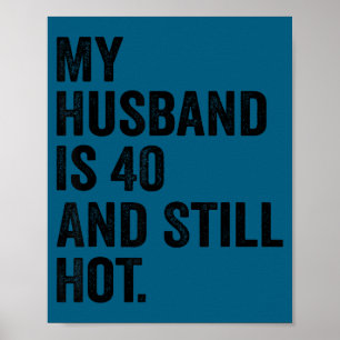 Póster Cumpleaños 40 del marido mi marido 40 todavía muje