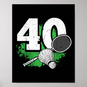 Póster Cumpleaños 40 Hombres Jugador Bádminton Bádminton