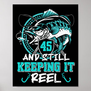 Póster Cumpleaños 45 Pesca Divertido 45 Sigue Manteniéndo