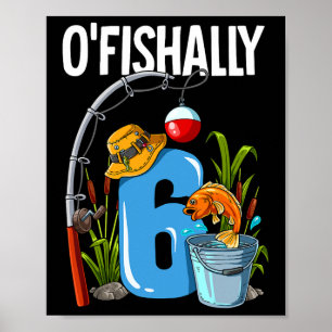 Póster Cumpleaños de 6 años pescando O'fishally