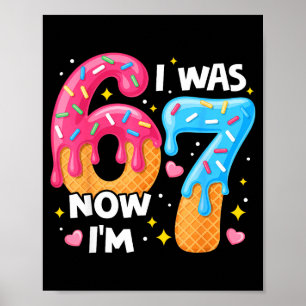Póster Cumpleaños de 7 años Era 6 ahora tengo 7 67 Divert