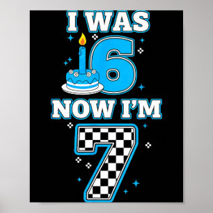 Póster Cumpleaños de 7 años yo tenía 6 ahora tengo 7 6 7
