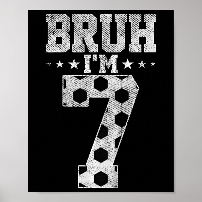 Póster Cumpleaños de fútbol Bruh 7 Bruh soy un cumpleaños (Frente)
