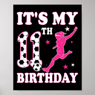 Póster Cumpleaños de fútbol temática para niñas de 11 año