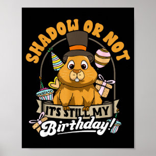 Póster Cumpleaños del Día de la Marmota Sombra o no todav