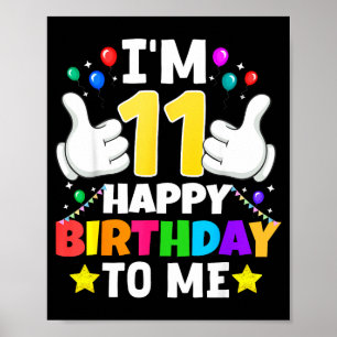Póster Cumpleaños Feliz Para Mí de 11 años Soy 11 11º Cum