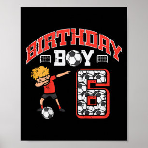 Póster Cumpleaños Niño 6 Fútbol Dab 6º Seis Años Cumpleañ