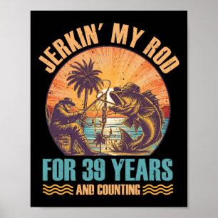 Póster Cumpleaños para pescador sacudiendo mi caña años p