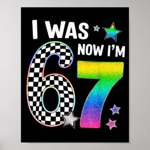 Póster Cumplí 6 Ahora Tengo 7 67 Cumpleaños De 7 Años Niñ