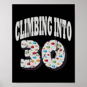 Póster Cumpliendo 30 Años de Edad Escalando Cumpleaños de