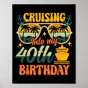 Póster Cumpliendo 40 años de crucero Cumpleaños 40 años C
