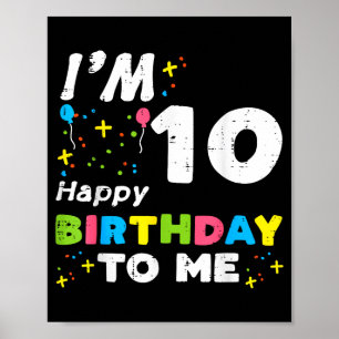 Póster Cumplo 10 Feliz Cumpleaños Para Mí 10º Cumpleaños 