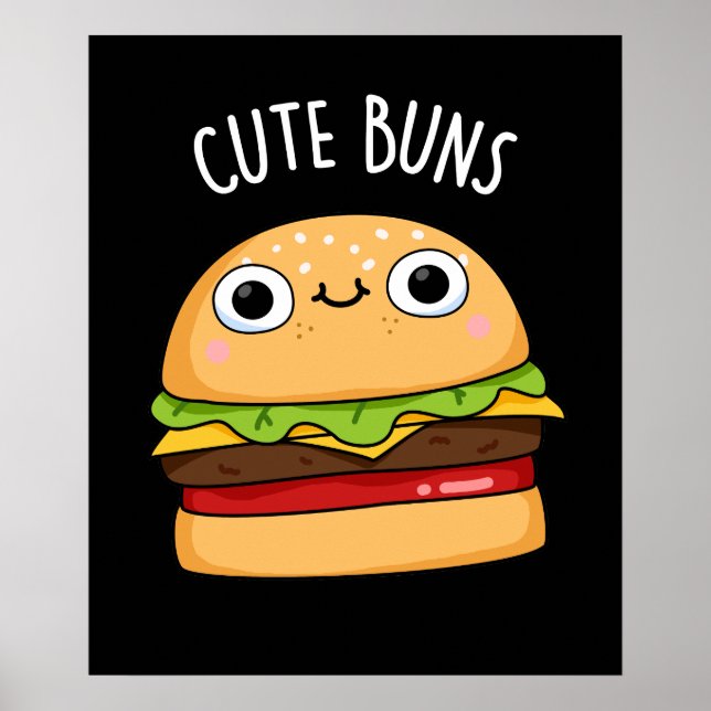 Póster Cunte Buns Funny Burger Pun Dark BG (Frente)