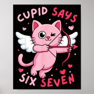 Póster Cupid Dice 67 Seis Siete Meme Gato Lindo Día de Sa