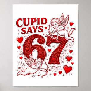 Póster Cupido Dice 67 Cute Divertido Día de San Valentín