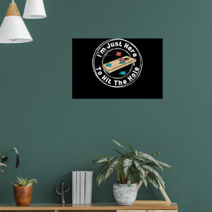 Póster Curioso Cornhole Estoy Aquí Para Golpear El Agujer