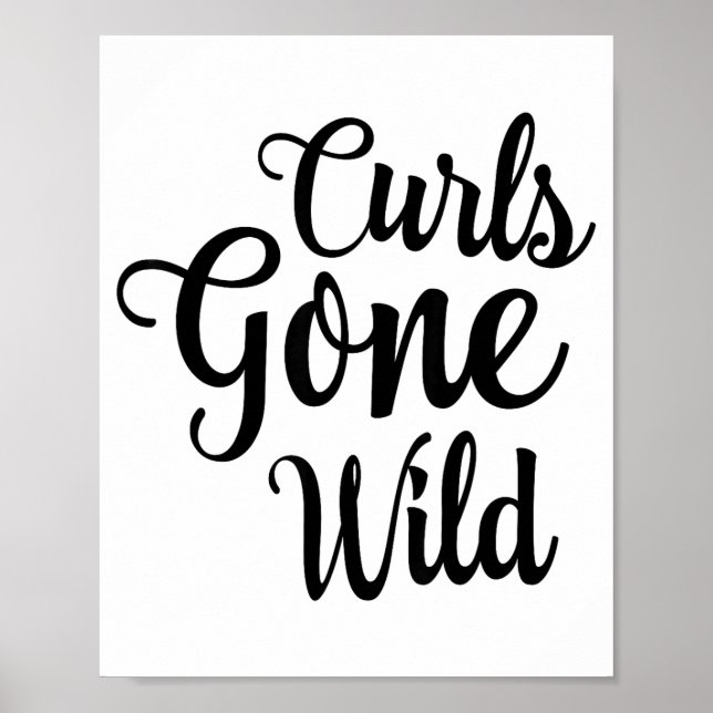 Póster Curls Gone Wild Curly Hair Don't Care  (Frente)