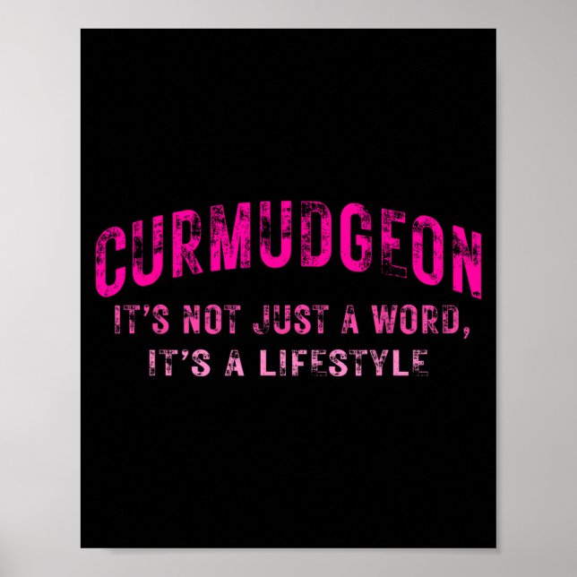 Póster Curmudgeon It's Not Just A Word, It's A Lifestyle  (Frente)