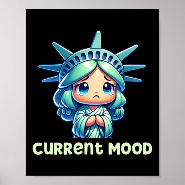 Póster Current Mood - Kawaii Sad Lady Liberty Subtle Anti (Frente)