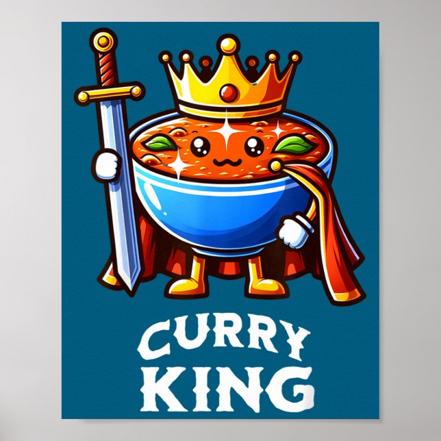 Póster Curry King Funny Quote Curry Indian Food Lover  (Frente)