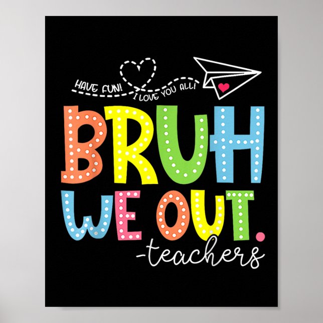Póster Curso Fin del Año Escolar Maestro Summer Bruh Nos  (Frente)
