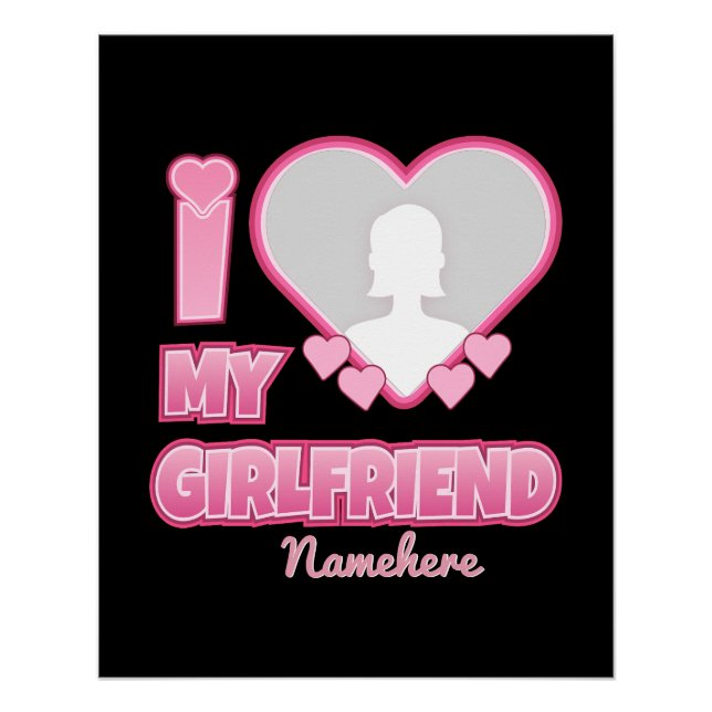 Póster Custom I Love My Girlfriend – Add Photo & Name (Anverso)