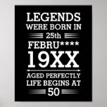 Póster Custom Legends Were Born in Date Month Year Age<br><div class="desc">Custom legends were born in date month year age design can be a great design to show your date of birth and your age to everyone. As well as it could be a great gift for any birthday people and it can be awesome gift for your friend and family member...</div>