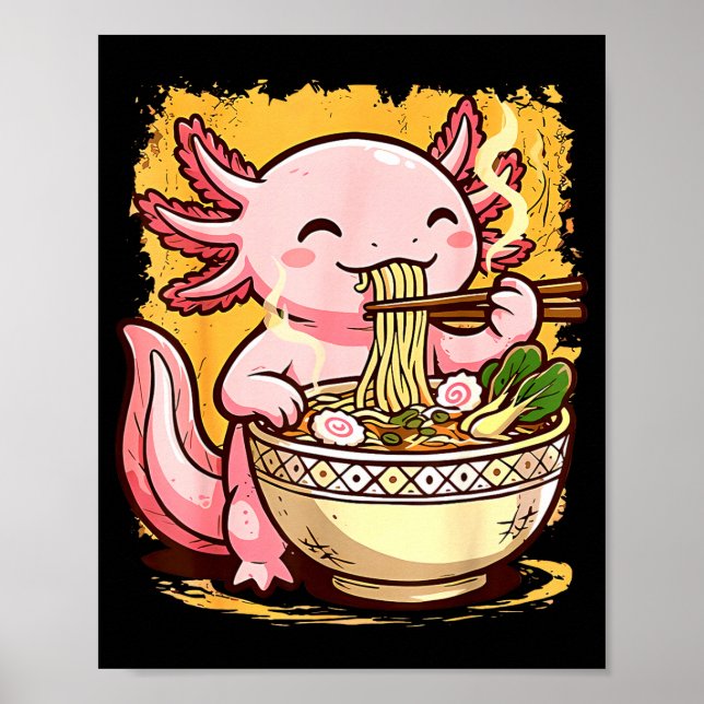 Póster Cute Axolotl Eats Ramen Noodles Axolotls Ramen  (Frente)