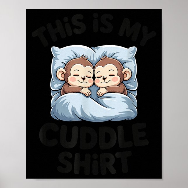 Póster Cute Baby Monkey Lovers This Is My Cuddle  (Frente)