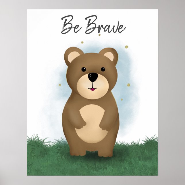 Póster Cute Be Brave Bear Gender Neutral Poster (Frente)