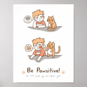 Póster Cute Be Pawsitive cartel de humor de gato positivo