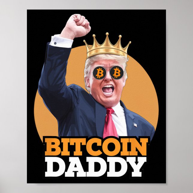 Póster Cute Bitcoin Daddy Trump Cripto King Money Evoluti (Frente)