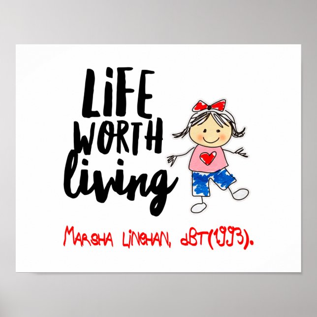 Póster Cute DBT Linehan Life Worth Living | Terapia BPD (Frente)