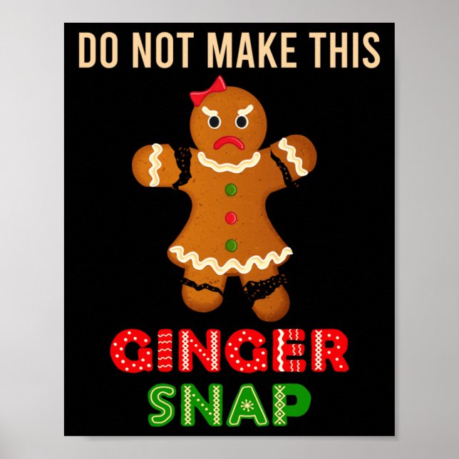 Póster Cute Do Not Make This Ginger Snap For Gingers Or R (Frente)