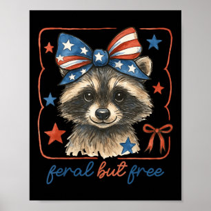 Póster Cute Feral Pero Gratis Raccoon 4 De Julio De Patr
