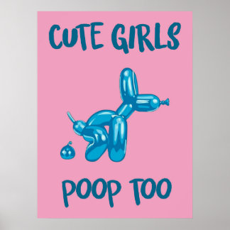 Póster Cute girls poop too | Funny & decorative art