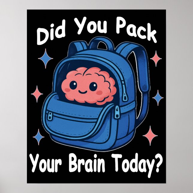 Póster Cute "¿Hoy Te Encajaste El Cerebro?" Brain Pun (Frente)