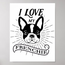 Póster Cute I love my Frenchie Poster