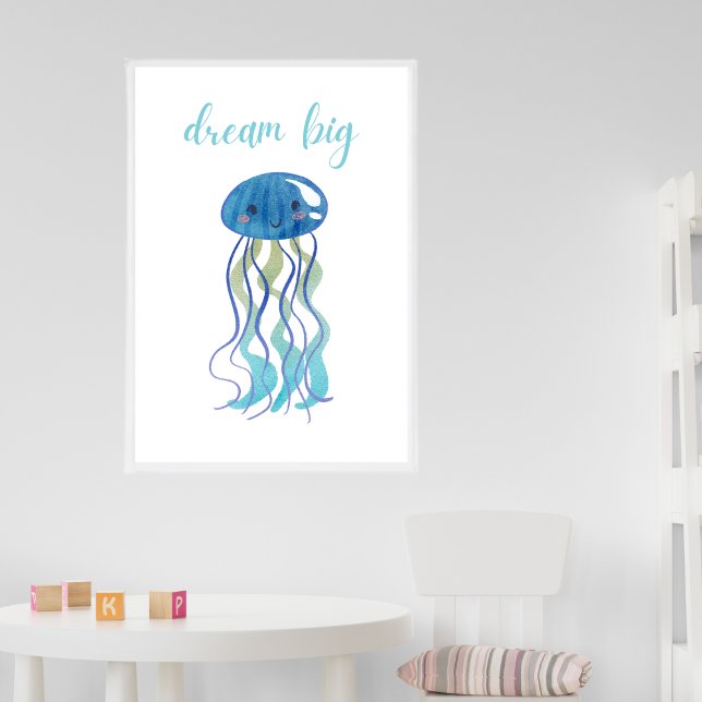 Póster Cute Jellyfish Dream Big Nursery Kids Poster (Subido por el creador)