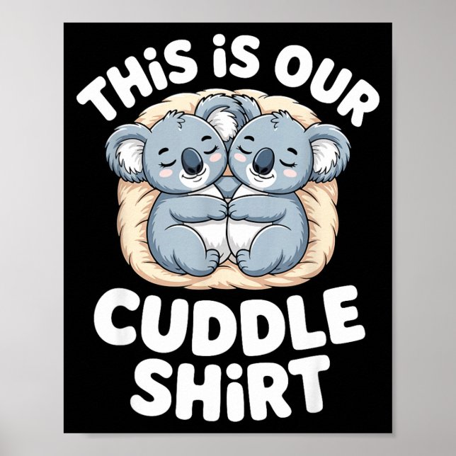 Póster Cute Koala Couple Nest This Is Our Cuddle  (Frente)