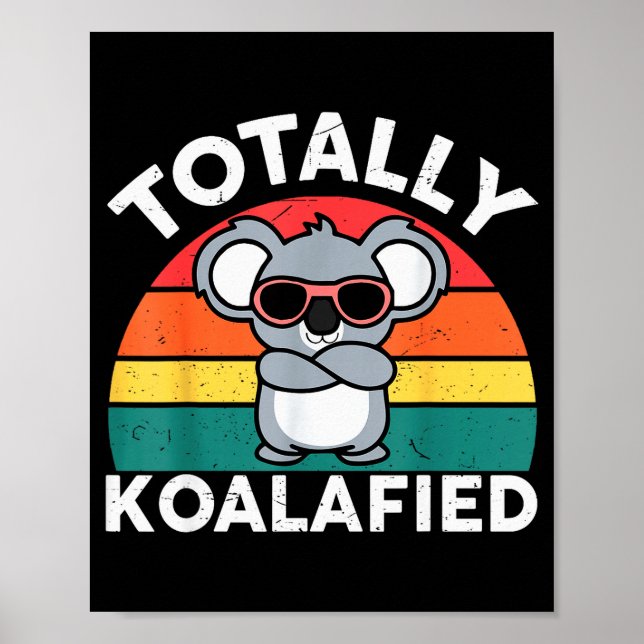 Póster Cute Koalafied Shirt Dad Men Kids Boys Girls Women (Frente)