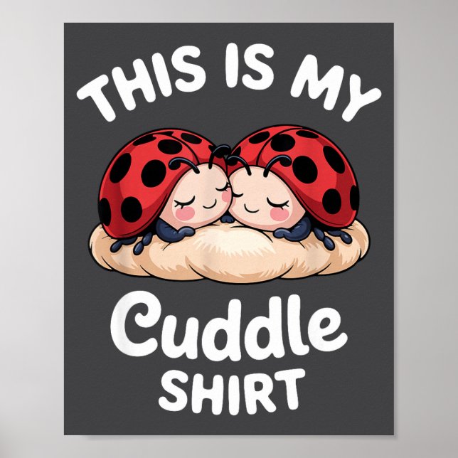Póster Cute Ladybug Couple This Is My Cuddle  (Frente)
