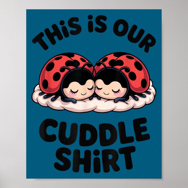 Póster Cute Ladybug Couple This Is Our Cuddle  (Frente)