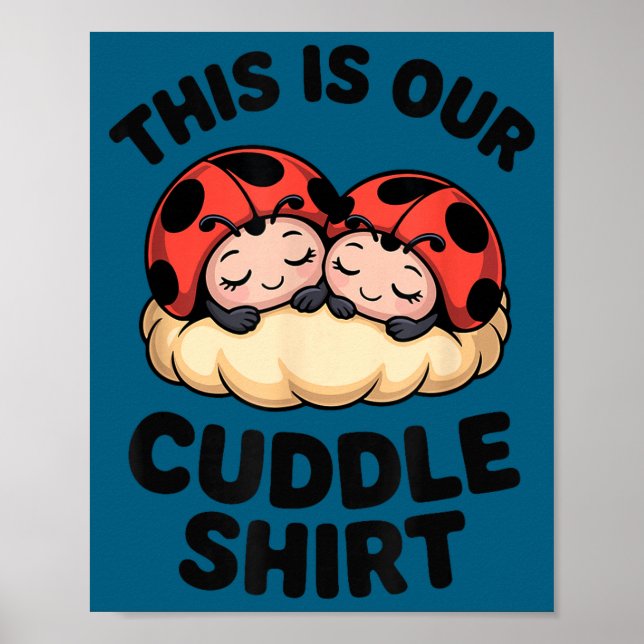 Póster Cute Ladybugs This Is Our Cuddle Couple  (Frente)