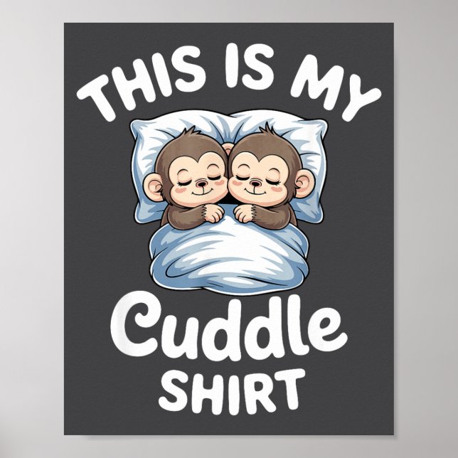 Póster Cute Monkey Sleep Couple This Is My Cuddle  (Frente)