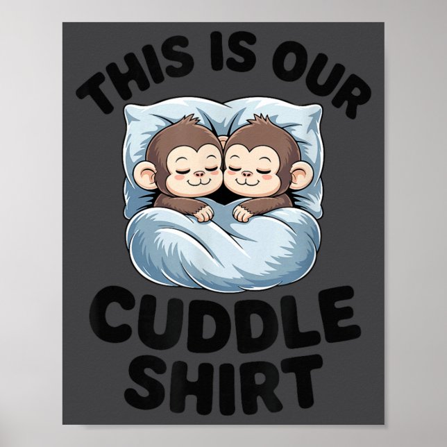 Póster Cute Monkeys Snuggle This Is Our Cuddle  (Frente)