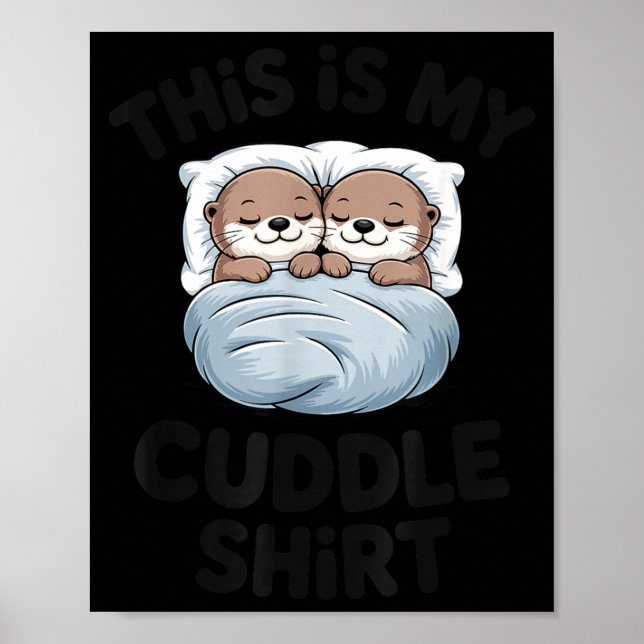 Póster Cute Otter Couple Snuggle This Is My Cuddle  (Frente)